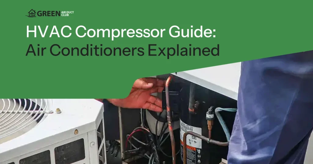 HVAC Compressor Guide: Air Conditioners Explained