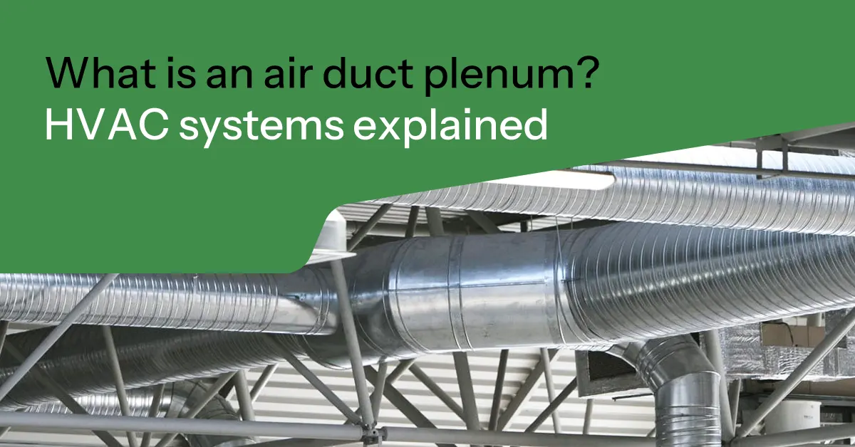 What is an air duct plenum? HVAC systems explained